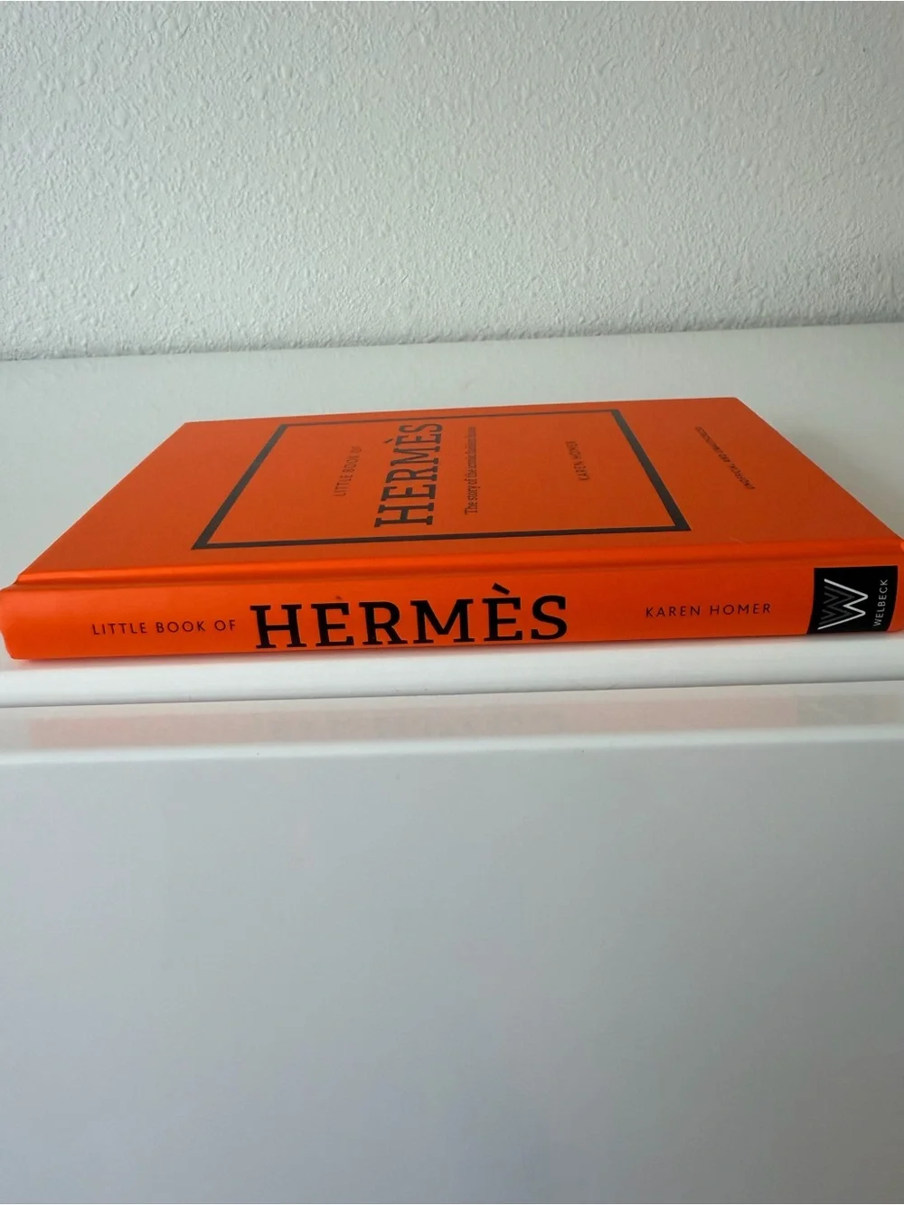 The Little Book of Hermès by Karen Homer (Hardcover) Coffee Table Book